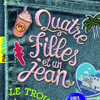 Quatre filles et un jean Tome 3
