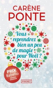 Vous reprendrez bien un peu de magie pour Noël ?, Carène Ponte