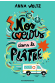 Nos coeurs dans le plâtres