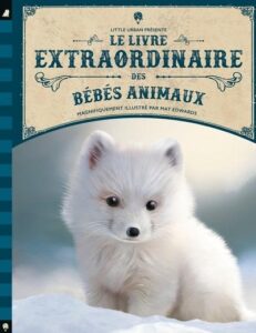 Le livre Extraordinaire des Bébés animaux