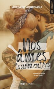 Nos âmes tourmentées, Morgane Moncomble