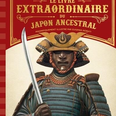 Le Livre Extraordinaire du Japon ancestral