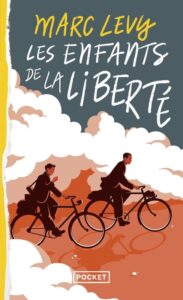 Les enfants de la liberté, Marc Lévy