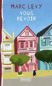 Vous revoir, Marc Lévy