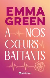 À nos coeurs battants, Emma Green