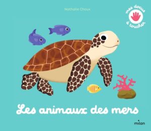 Mes docus à toucher : Les animaux des mers MILAN