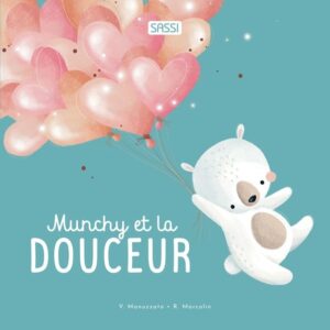 Munchy et la douceur SASSI