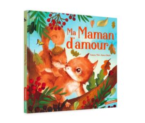 Ma Maman d&rsquo;amour