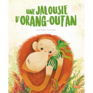 Une Jalousie d&rsquo;Orang-Outan SASSI