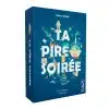 ta pire soirée