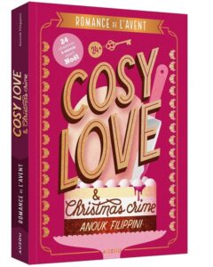 Romance de l'Avent : Cosy love & Christmas crime