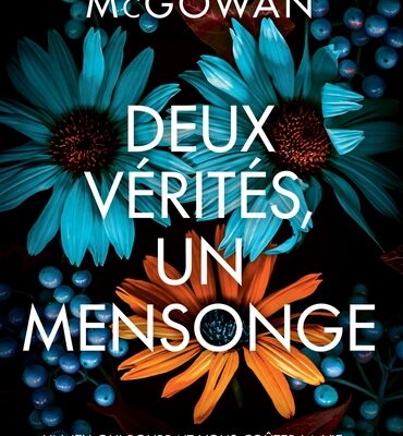 Deux vérités, un mensonge - Claire McGowan