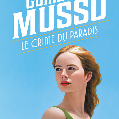 Le crime du paradis - Guillaume Musso